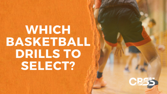 Basketball Drill Selection