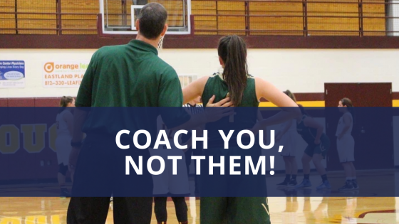 Coach Yourself Not Your Players