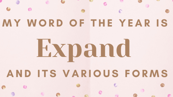 My Word of the Year Began to Arrive in May