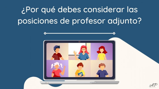 ¿Por qué debes considerar las posiciones de profesor adjunto?