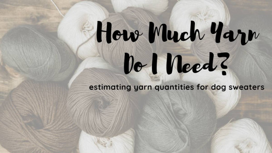 How Much Yarn Do I Need?