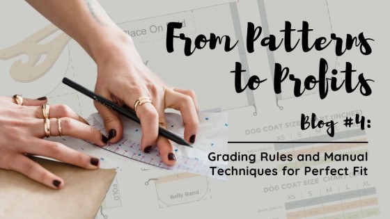 From Patterns to Profits: Grading Rules and Manual Techniques for Dog Wear