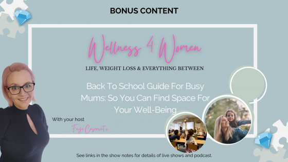 Bonus - Back To School Guide For Busy Mums: So You Can Find Space For Your Well-Being