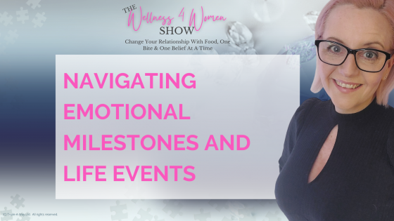 Ep 100 - Navigating Emotional Milestones and Life Events