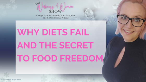 Ep: #3 - Why Diets Fail, and the Real Secret to Food Freedom and Permanent Weight Loss