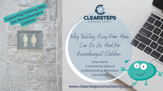 Toileting Away From Home: Why it can be so hard for Neurodivergent children