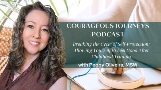 Breaking the Cycle of Self-Protection: Allowing Yourself to Feel Good After Trauma