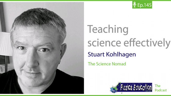Podcast: Teaching science effectively with Stuart Kohlhagen