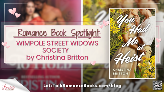 ROMANCE BOOK SPOTLIGHT: Wimpole Street Widows Society Series by Christina Britton