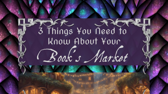 3 Things You Need to Know about Your Book's Market