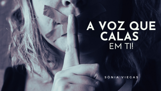 A Voz Que Calas Em Ti!