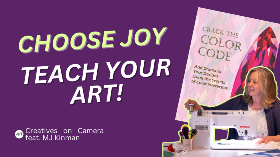 Turning Art Into Teaching Income — MJ Kinman on quilts, patterns, books, and online classes