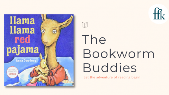 The Bookworm Buddies - Llama Llama Red Pajama Written by Anna Dewdney