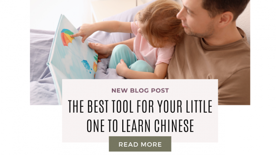 The Best Tool for Your Little One to Learn Chinese