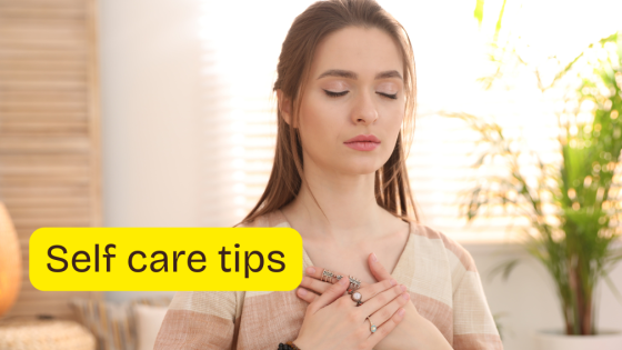 Self care tips