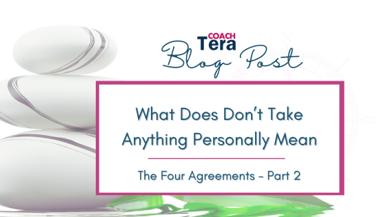 What Does Don’t Take Anything Personally Mean | The Four Agreements - Part 2