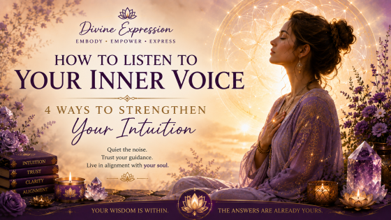 How to Listen to Your Inner Voice: 4 Ways to Strengthen Your Intuition