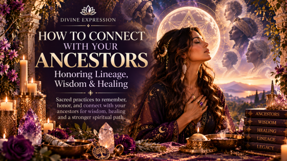 How to Connect With Your Ancestors: Honoring Lineage, Wisdom & Healing