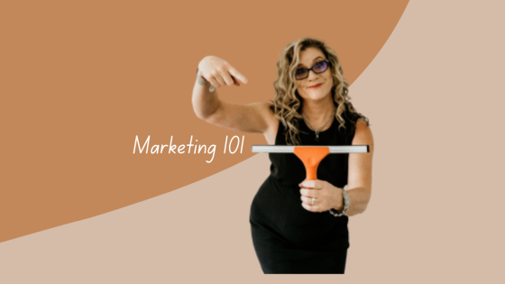 Marketing 101 for your Cleaning Business
