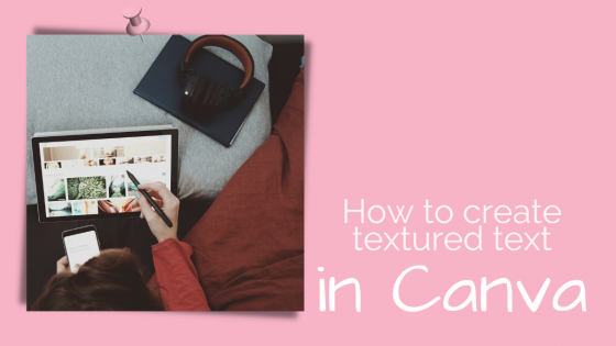 How to create textured text in Canva