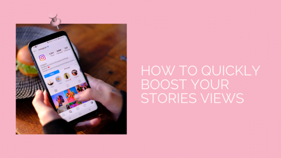 How to quickly boost your Stories views?