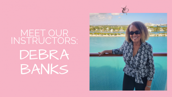 Meet our instructors: Debra Banks