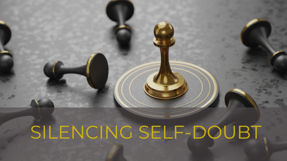 A Midlife Entrepreneur's Guide to Unleashing Your Potential: Silencing Self-Doubt