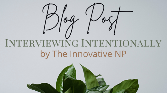 Interviewing Intentionally