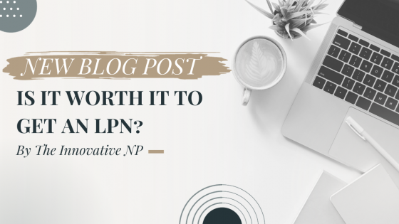 Is it worth it to get an LPN?