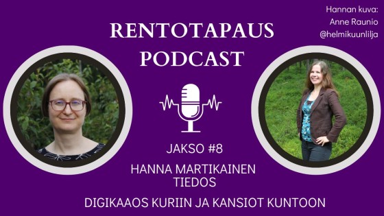 Rentotapaus podcast jakso 8 Hanna Martikainen Tiedos - digikaaos kuriin ja kansiot kuntoon
