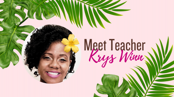 Meet Teacher Krys Winn