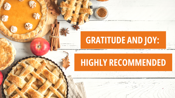 Gratitude and Joy: Highly Recommended