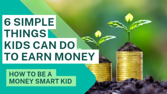 6 Simple Things Kids Can Do To Earn Money 