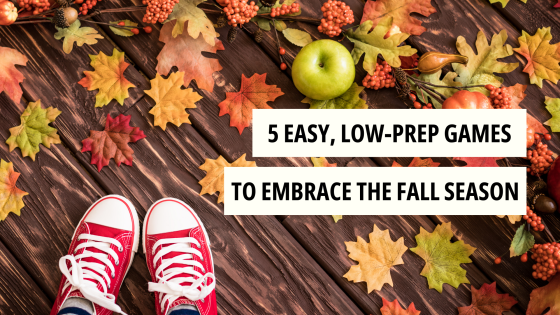 5 Easy Low-Prep Games to Embrace the Fall Season
