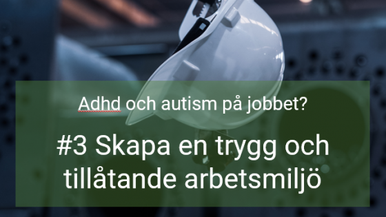 #77 Skapa en trygg och tillåtande arbetsmiljö