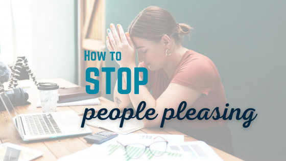 How to Stop People Pleasing