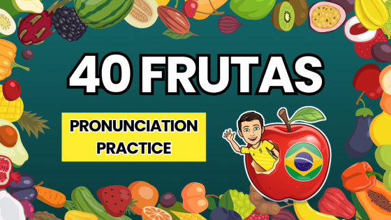 40 FRUIT NAMES IN BRAZILIAN PORTUGUESE