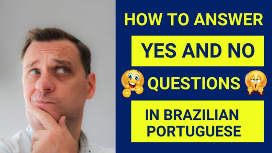 How to Answer Yes and No Questions in Brazilian Portuguese