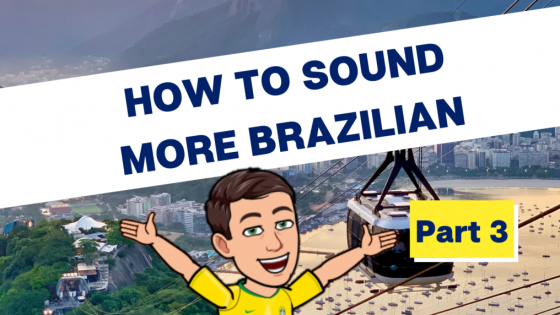 How to Sound More Brazilian - Part 3 - Using tá