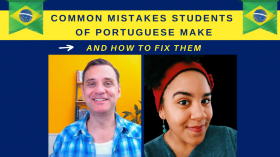 Common Mistakes Students of Portuguese Make (And How to Fix Them)