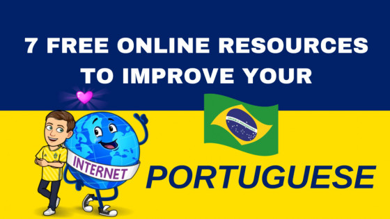 7 Free Online Resources to Improve your Brazilian Portuguese