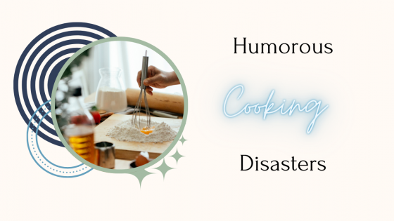 Humorous Inedible Cooking Disasters