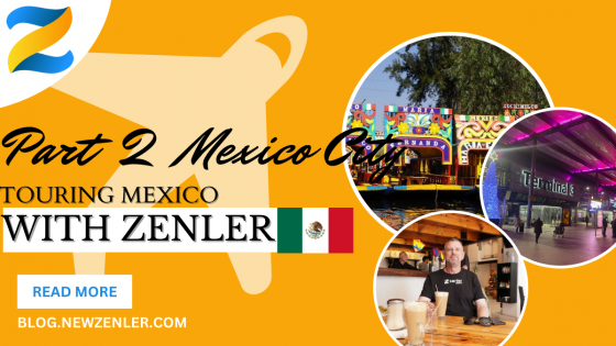Touring Mexico with Zenler 2023 - Part 2: Mexico City