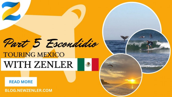 Touring Mexico with Zenler 2023 - Part 5 Puerto Escondido