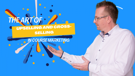 Upselling and Cross-Selling for Course Creators