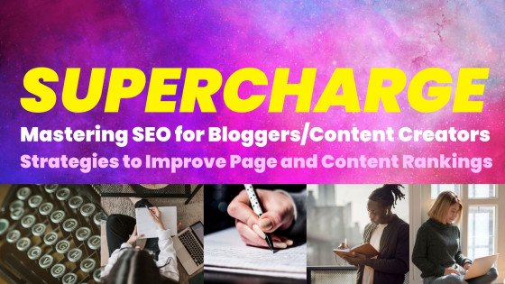 Mastering SEO for Bloggers: Strategies to Improve Page and Content Rankings