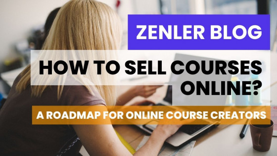 How to Sell Courses Online: A Roadmap for Course Creators