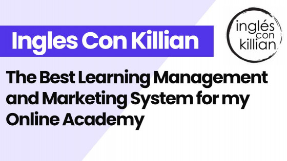 Ingles Con Killian: Online Academy Case Study with New Zenler