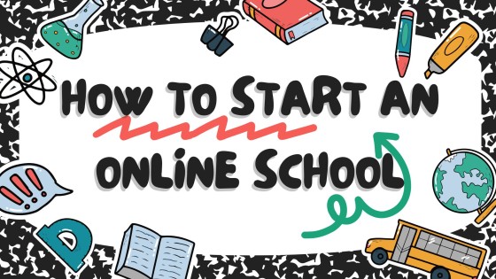How to Start an Online School