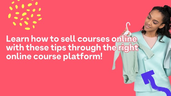 How to Sell Courses Online with the Right Platform